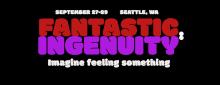 Fantastic Ingenuity exhibition text.