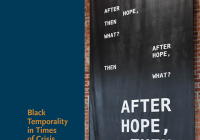 Cover of South Atlantic Quarterly special issue, picture of a banner that reads, "After Hope, Then What?"