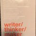 writer, thinker, maker cover