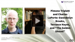 YouTube link to Pimone Triplett and Charles LaPorte: Gwendolyn Brooks, Terrance Hayes, and “The Golden Shovel”